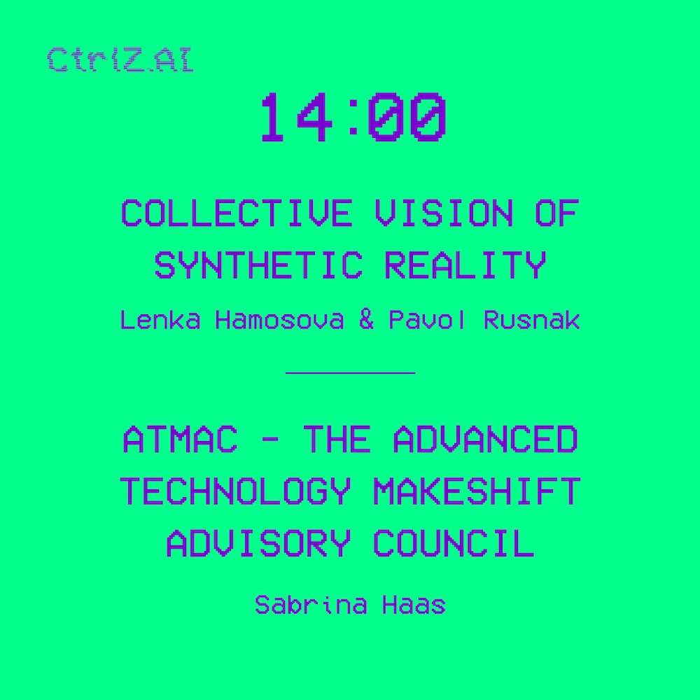 Blue text on lime green background: Collective Vision of Synthetic Reality, ATMAC - The Advanced Technology Makeshift Advisory Council