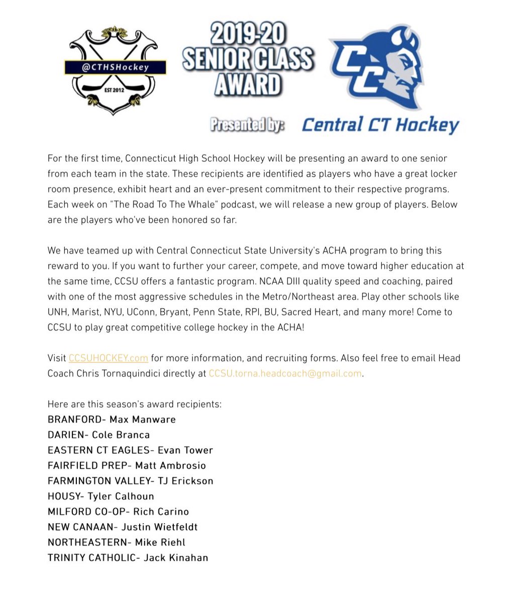 CTHSHockey (@cthshockey) on Twitter photo The first 10 recipients of our Senior Class Award pres. by <a href="/CCSUhockey/">CCSU Hockey</a>:
Max Manware (Branford)
Cole Branca (Darien)
Evan Tower (ECE)
Matt Ambrosio (Prep)
TJ Erickson (FVG)
Tyler Calhoun (Housy)
Rich Carino (Milford)
Justin Wietfeldt (NC)
Mike Riehl (NE)
Jack Kinahan (TC) #cthk The first 10 recipients of our Senior Class Award pres. by <a href="/CCSUhockey/">CCSU Hockey</a>:
Max Manware (Branford)
Cole Branca (Darien)
Evan Tower (ECE)
Matt Ambrosio (Prep)
TJ Erickson (FVG)
Tyler Calhoun (Housy)
Rich Carino (Milford)
Justin Wietfeldt (NC)
Mike Riehl (NE)
Jack Kinahan (TC) #cthk