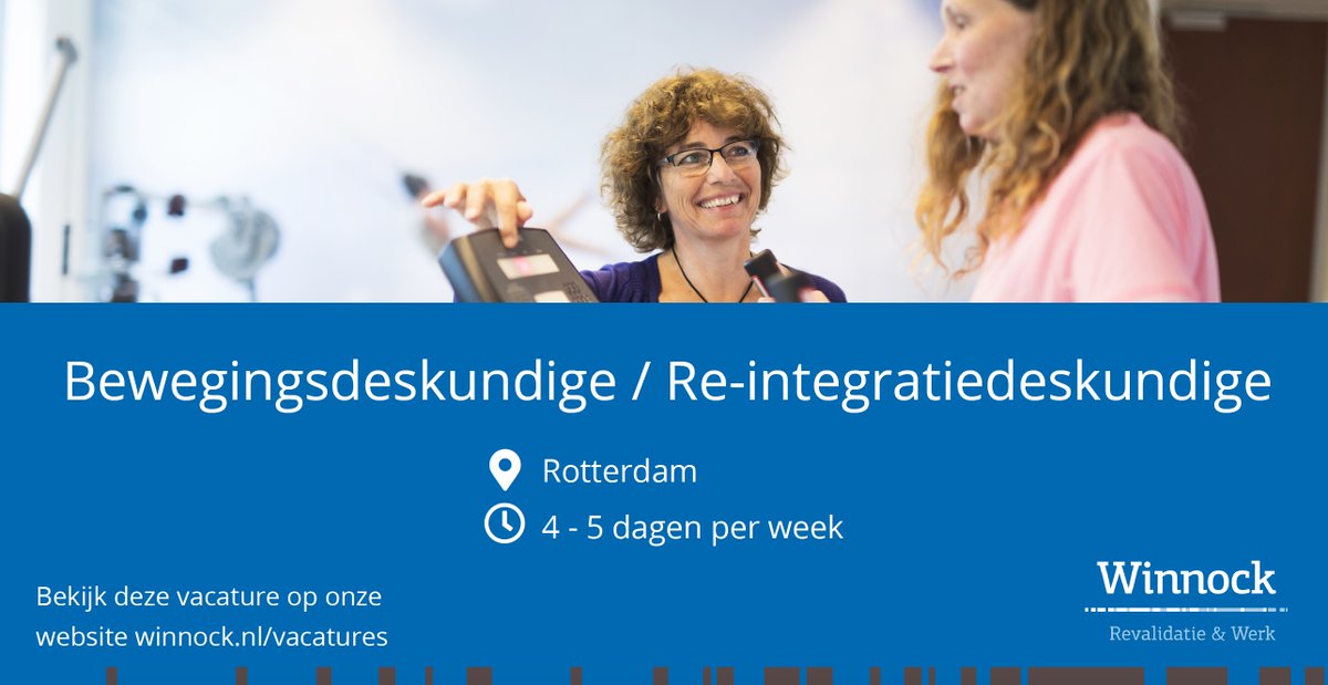 #VACATURE Voor Winnock Rotterdam zoeken wij een Bewegingsdeskundige / Re-integratiedeskundige - Ben jij #fysiotherapeut en word je enthousiast als mensen – mede door jouw coaching – het heft in eigen hand nemen.. winnock.nl/bewegingsdesku…