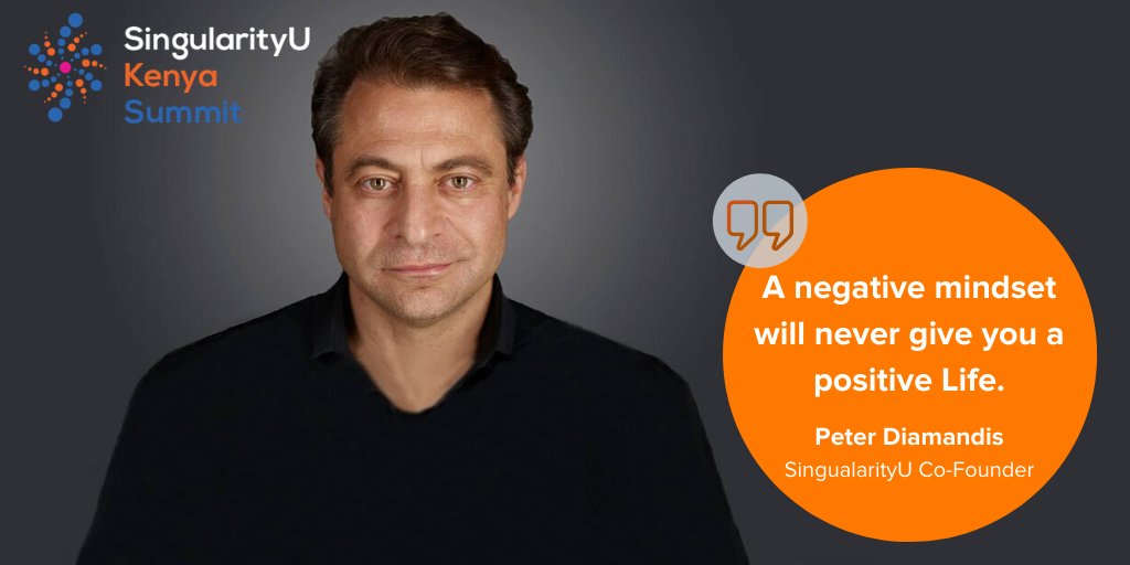 SUKenyaSummit's tweet photo. A Negative Mindset will never give you a positive life - Peter Diamandis

#SuperchargeAfrica #BeExponential https://t.co/mDpJCTNBD9