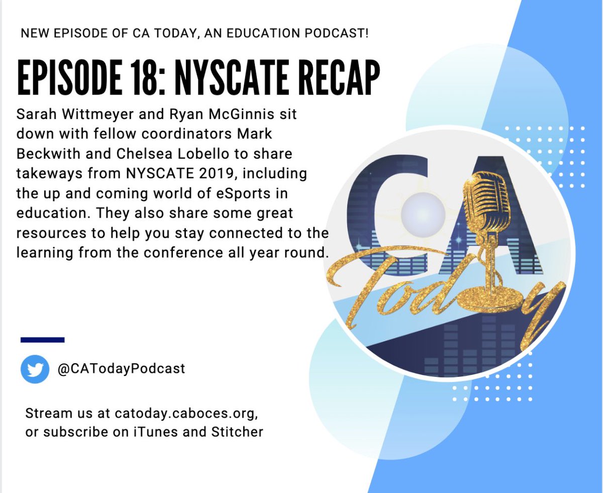 CATodayPodcast's tweet photo. Let’s do it! First new episode for 2020, @CABOCESit!  Featuring @Mark_CABOCES and @Clobello4 joining @SarahWitt87 and @RyanMcGTech to recap @NYSCATE #NYSCATE19 and talk eSports in Education!  @iTunes @Stitcher #CATodayPodcast @ApplePodcasts https://t.co/pnp2BP7DFC