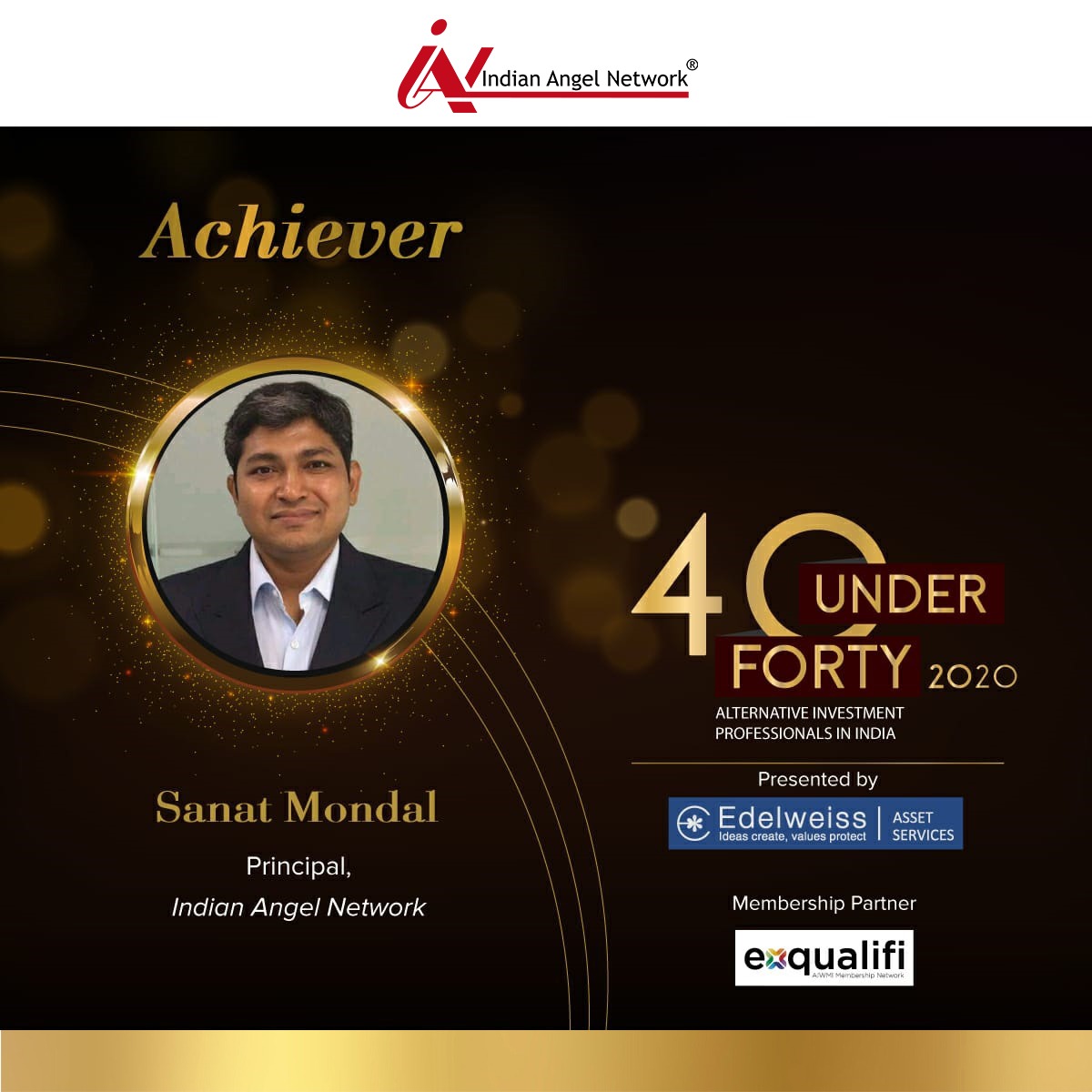 Making us proud and how! Congratulations Sanat Mondal for making it to 40 under 40 achievers- Alternative Investment Professionals in India. Way to go! 😃

#40under40 #InvestmentProfessionals #IAN 
@AIWMI @IAAIF_INDIA @EdelweissFin @EdelweissAMC