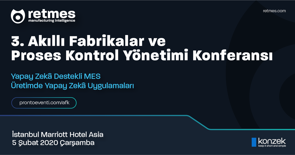 3. Akıllı Fabrikalar ve Proses Yönetimi Konferansında, Yapay Zekâ Destekli MES ve Üretimde Yapay Zekâ Uygulamalarını konuşacağız. 👉 prontoeventi.com/afk
#retmes #konzek #AI #YapayZeka #MakineÖğrenimi #MES #ERP #akıllıfabrikalar #smartfactory #processmanagement #digitalfactory