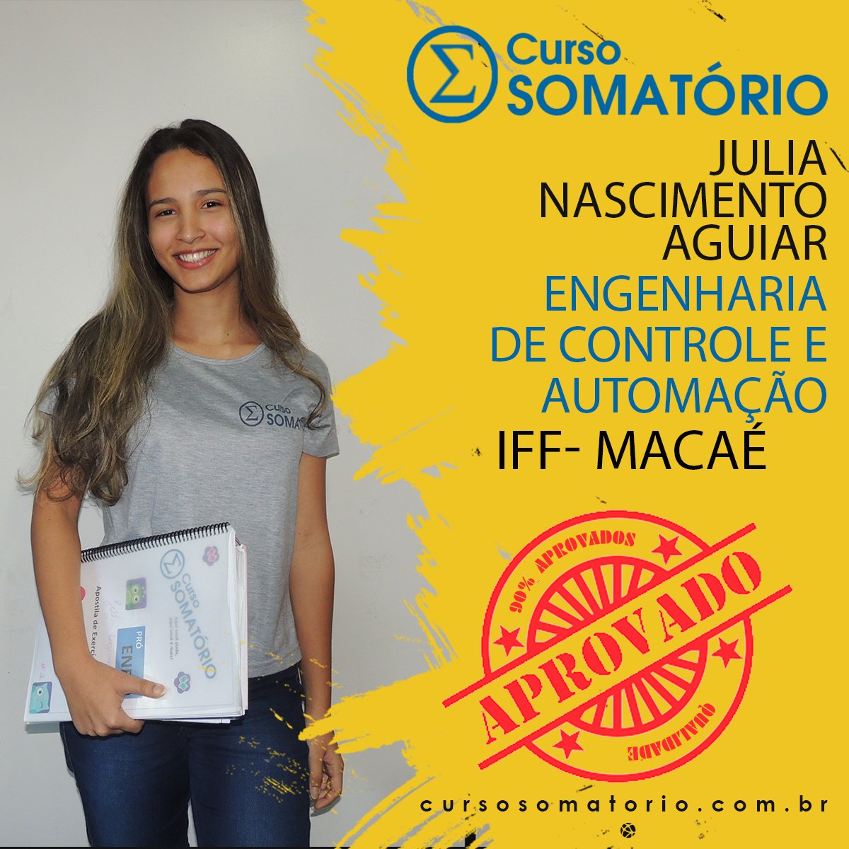 CursoSomatorio's tweet photo. JULIA NASCIMENTO AGUIAR- ENGENHARIA DE CONTROLE E AUTOMAÇÃO - IFF - MACAÉ #cursosomatorio #prevestibular #premilitar #preiff #riodasostras #aprovação https://t.co/e6C3Myn67s