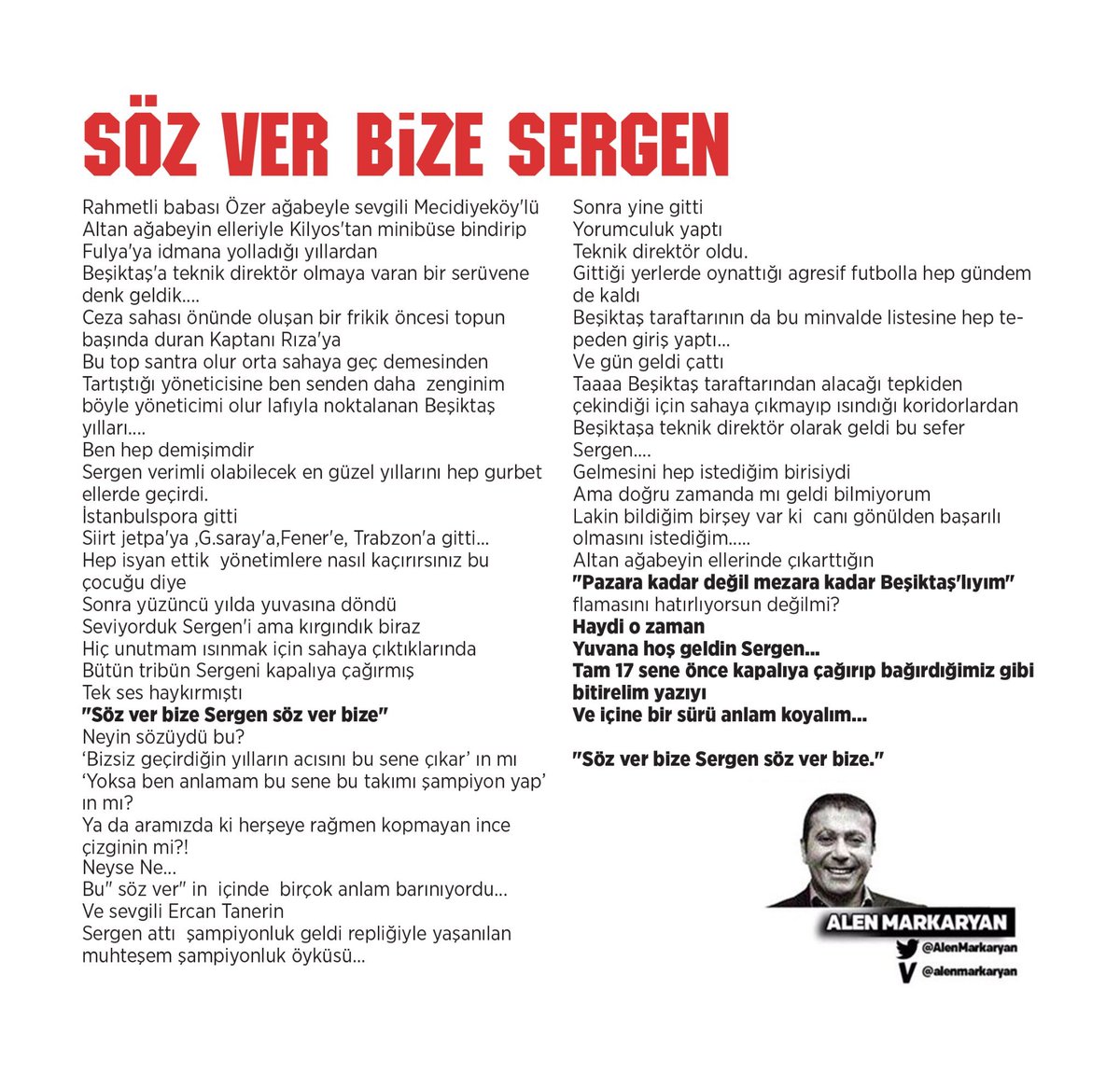 AlenMarkaryan's tweet photo. Söz ver bize Sergen
#SergenYalçın https://t.co/4QCbsyLcS1