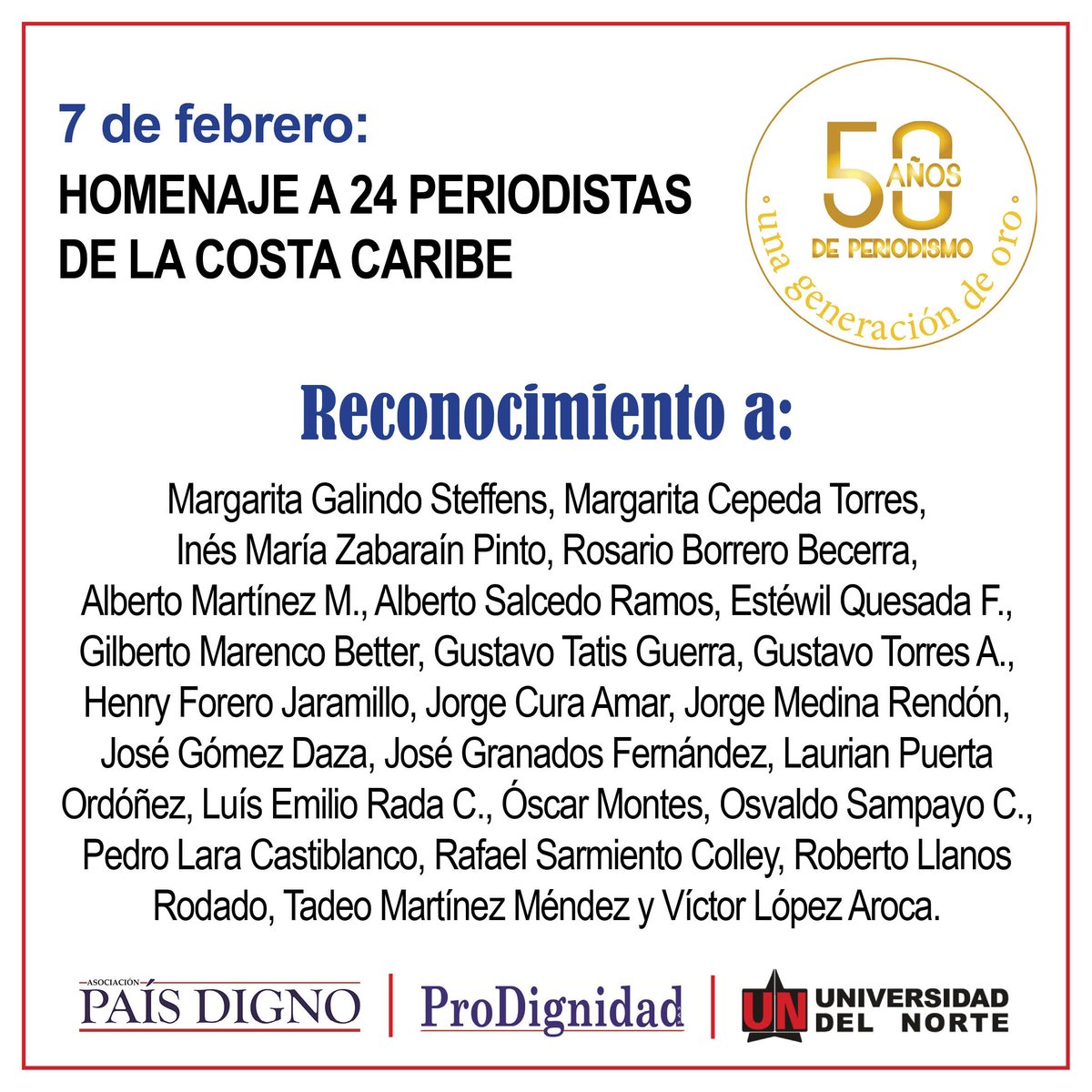paisdigno's tweet photo. #GeneraciónDeOro | @paisdigno y #Prodignidad rendirán homenaje a 24 periodistas de la #CostaCaribe que durante los últimos 50 años han dado lo mejor de sí para aportar al desarrollo regional y nacional. En #Barranquilla, el 7 de febrero, en @UninorteCO 
@CiudadPaz_co https://t.co/uM4Q2BNvHC