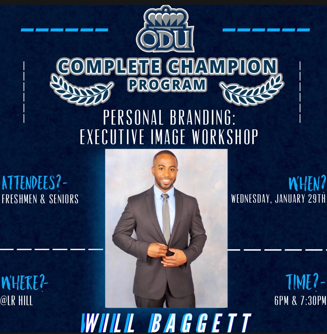 ODUPRIDE's tweet photo. Tonight, @W_Baggs, Operations Coordinator for the College Football Playoff and Founder of The Executive Image, will lead Personal Branding sessions at 6pm & 7:30pm at LR Hill for Freshmen and Seniors.
You don’t want to miss this!
#CCP
@ODUSports https://t.co/kY6ityyQHO