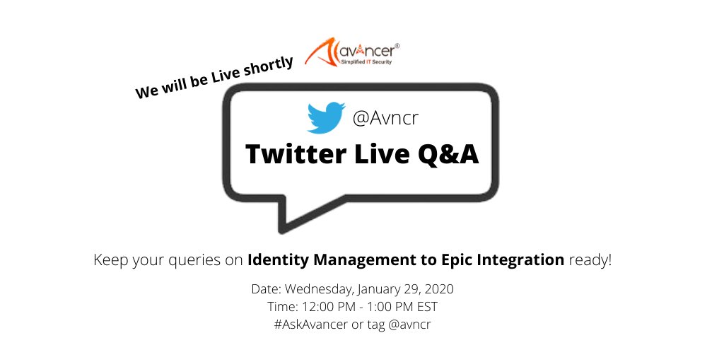 avancercorp's tweet photo. Don't forget to join our Live Twitter Q&amp;A Today at 12:00 PM EST. #AskAvancer about Identity Management to Epic Integration! #IAM #Epicsystems #Epic #Healthcare #HIPAA #Cybersecurity #TwitterChat #TwitterQnA #WednesdayWisdom https://t.co/FafJKJ6yzE https://t.co/sqK1Dlkrg3