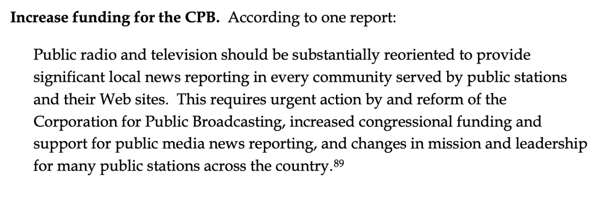 7/ Increasing funding of the Corporation for Public Broadcasting and reorienting it more to local news gathering: