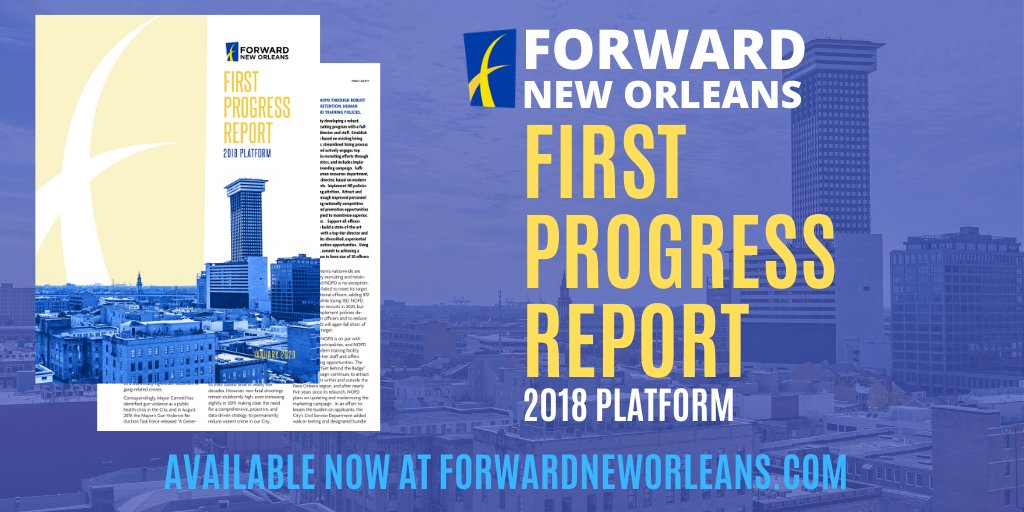 Forward_NO's tweet photo. Forward New Orleans issued its First Progress Report on the 2018 Municipal Elections Platform today. Find out how the City scored on the issues that matter most to you at https://t.co/yhzI1mQZV6. #ForwardNewOrleans https://t.co/3vjU2kUxIC