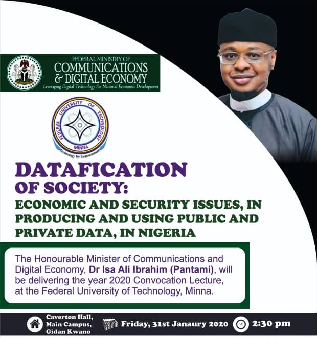 FMCIDENigeria's tweet photo. The Honourable Minister of Communications and #DigitalEconomy, @DrIsaPantami will be delivering the Year 2020 Convocation Lecture at the Federal University of Technology Minna on Friday 31st January 2019.

#DigitalNigeria 
#FMoCDEtoday 
#FMoCDE20 https://t.co/9IrIyryHyK