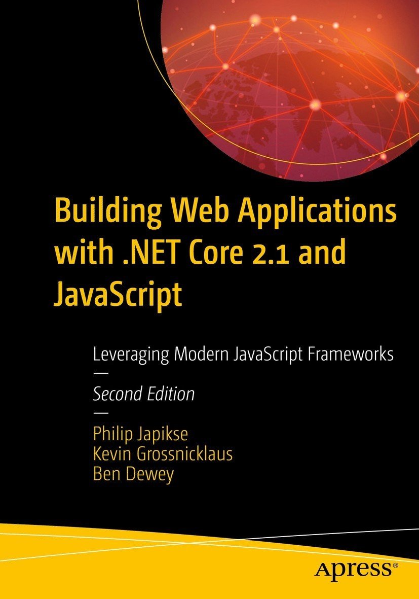 architectnow's tweet photo. Excited about the release of  'Building Web Applications with .NET Core 2.1 and JavaScript' written by Phil Japikse, Ben Dewey, and ArchitectNow's own Kevin Grossnicklaus.

https://t.co/Abe34T226C

@kvgros @skimedic @bendewey https://t.co/jOwAR5s4ff