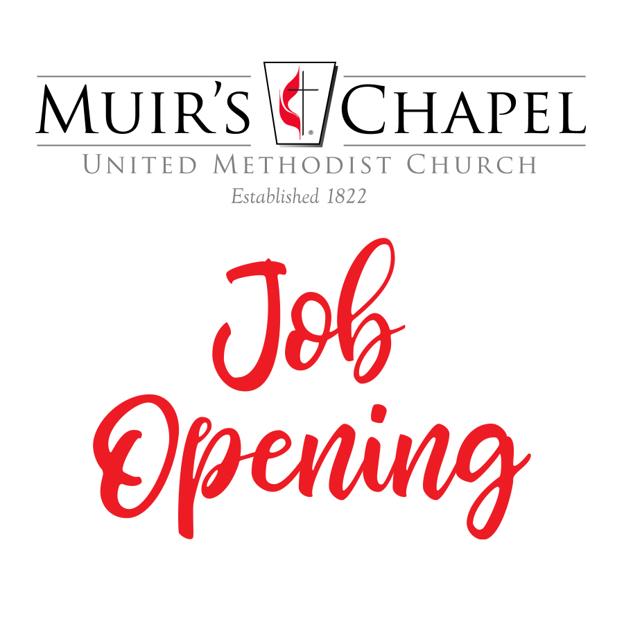 Accompanist – Traditional Worship. More information here: muirschapelumc.com/jobs/