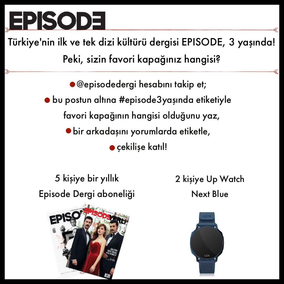 <a href="/episodedergi/">Episode Dergi</a> hesabını takip et;
bu tweetin altına #episode3yaşında etiketiyle favori kapağının ne olduğunu yaz
bir arkadaşını etiketle
çekilişe katıl! 

5 kişiye bir yıllık Episode Dergi Aboneliği
2 kişiye Up Watch Next Blue

Son Tarih: 10 Şubat

#episode3yaşında