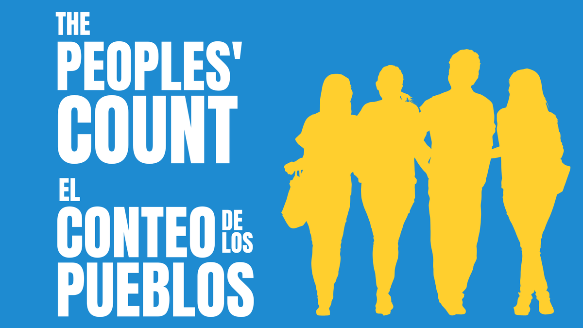 Bright blue background with bold white text and yellow silhouettes of four people standing together. Text says "The Peoples' Count. El Conteo de los Pueblos."