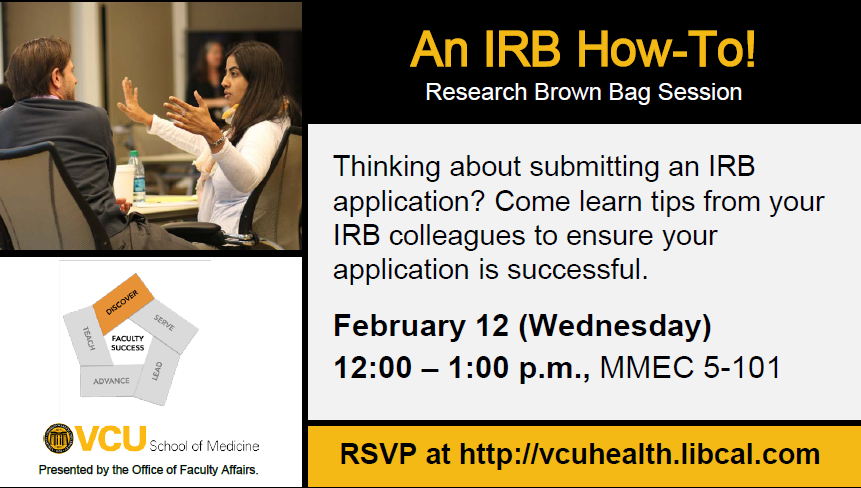 Brown bag session on submitting IRB application Feb. 12, noon-1pm, MMEC 5-101.