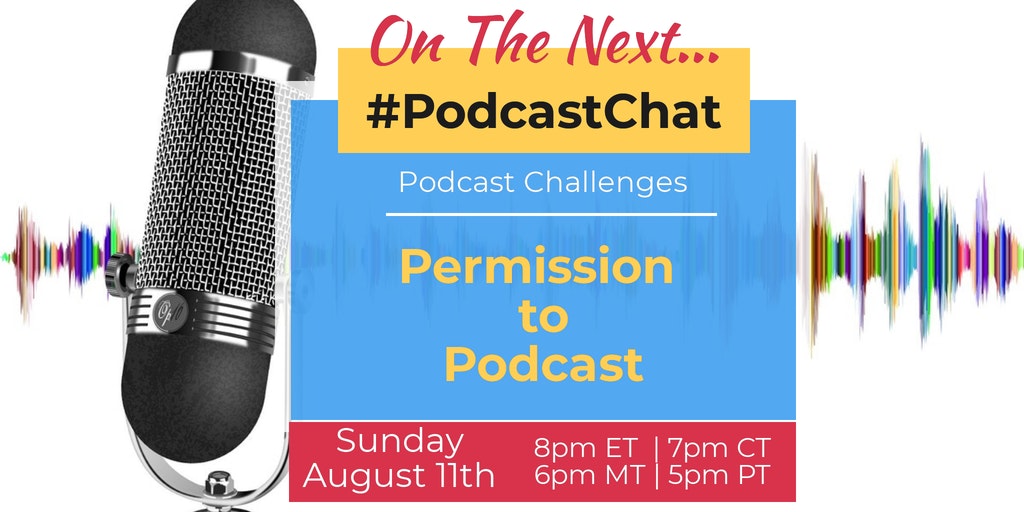 podcast_chat's tweet photo. The following week the topic delved into giving yourself "Permission to Podcast" which can be as simple as staring at yourself in the mirror and saying, "You are a podcasters and you have permission to launch your show." #podcastchat https://t.co/lrr7RWaCA8