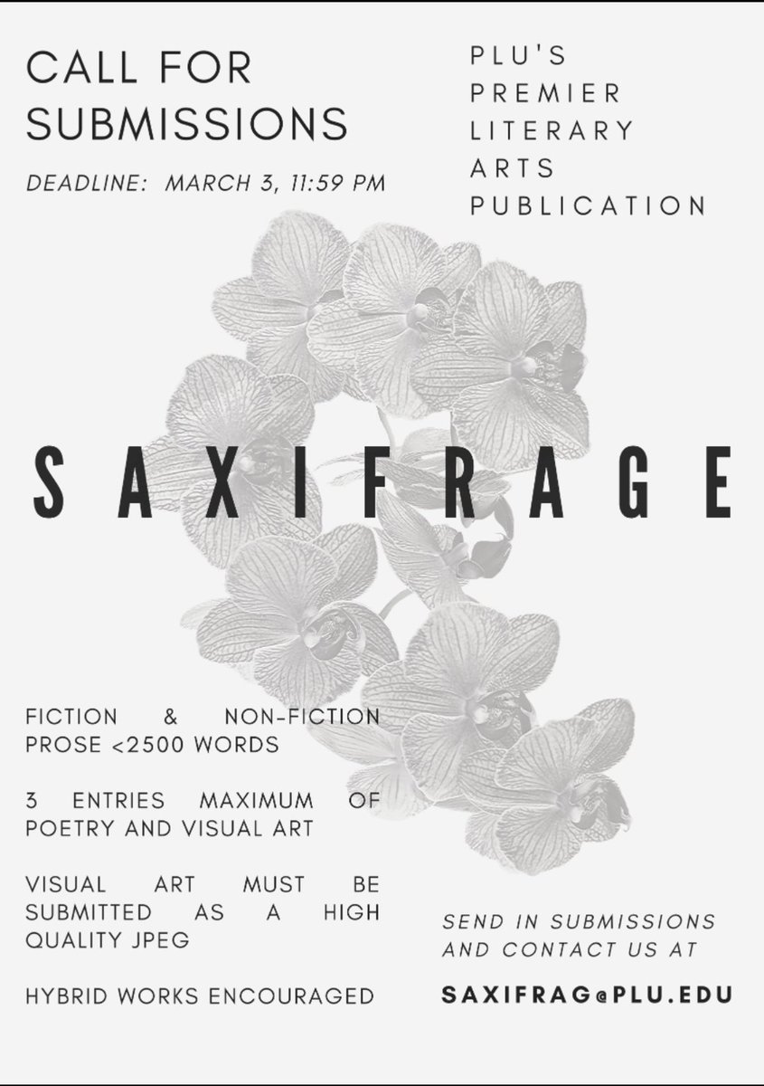 PLUEnglish's tweet photo. Did you hear?

Saxifrage is accepting submissions of poetry, prose, and art until March 3rd!

Contact saxifrag@plu.edu with any questions! https://t.co/Mw7614msaG