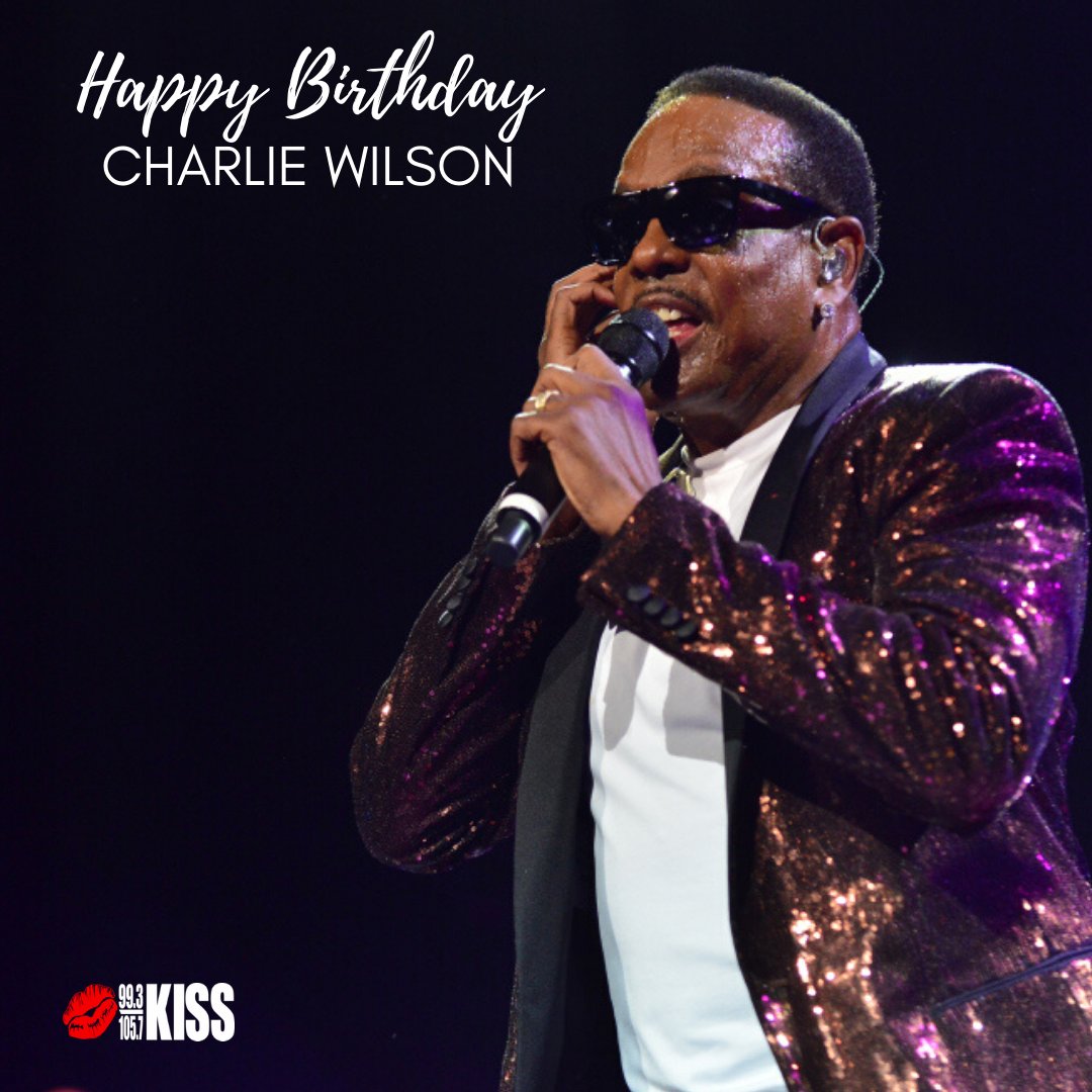 Happy Birthday, Charlie Wilson! 