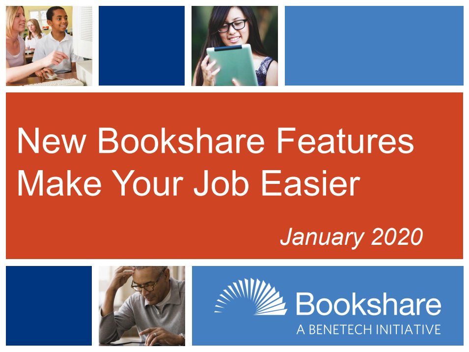 New Bookshare Features to make your job easier title slide with bookshare logo.