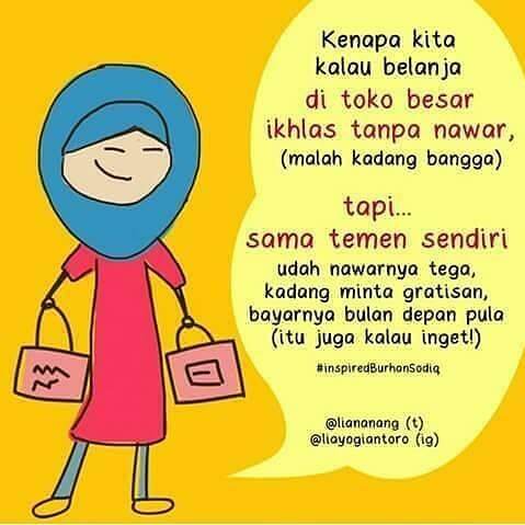 Bantulah temanmu yang sedang berdagang. Bila perlu kalo beli uangnya lebihin hehe

Jadi teman itu saling membantu bukan menyusahkan betul?

#PengusahaOnline