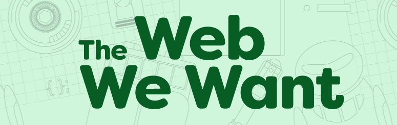 The Web We Want