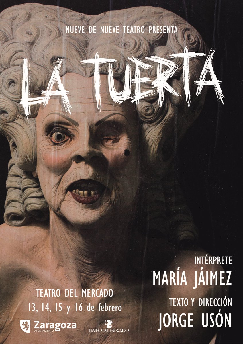 JOR_USON's tweet photo. Estrenamos LA TUERTA de @Nuevedenueve en @teatromercado  del 13 al 16 de febrero. Código de descuento TMZ1983 para la venta de entradas
https://t.co/UJat4C3FUy https://t.co/1JvSEbByQZ