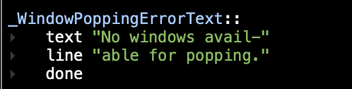 "No windows for available for popping!"