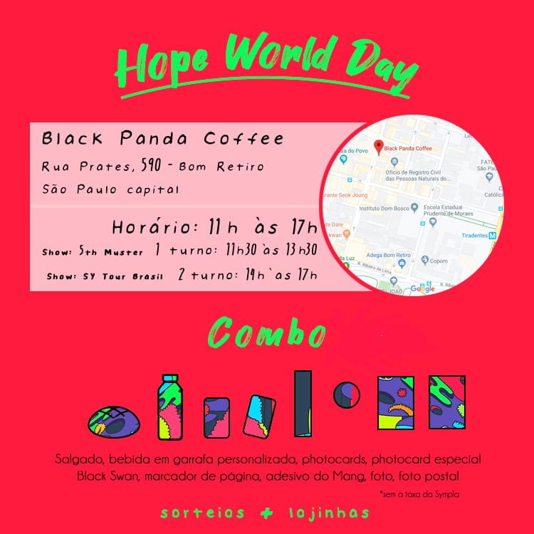 hopeworldday's tweet photo. HOPE WORLD DAY

Venham comemorar com a gente 🍀

📆Dia 16.02.2020
📍Black Panda Coffee
🎟️ ingressos serão liberados amanhã as 09:00 https://t.co/32cykWn16C ( grátis e combo)

Organização: 
@vminamjoonie
 
@hopeworldday
 e 
@hopeworlddayins

 #HopeWorldDay https://t.co/XXhrkHle7e