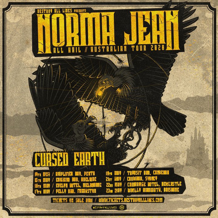 destroyalllines's tweet photo. Tickets are on sale NOW for @NormaJeanBand ALL HAIL Australian tour this May with @cursedperth. 

Buy now at https://t.co/IgSsAkPqit https://t.co/8DxnQvdRC1