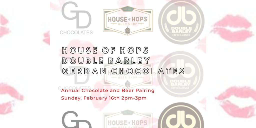 Sunday, February 16th, join us, Double Barley Brewing and GerDan Chocolates for our annual Chocolate and beer pairing!  Tickets available and going fast on Eventbrite.com !