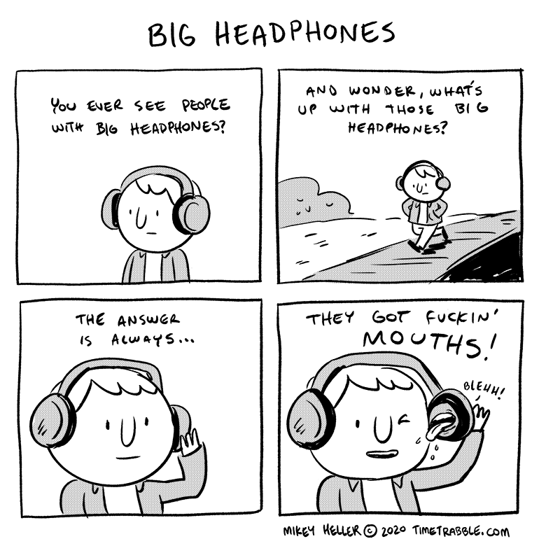i drew a comic about big headphones 