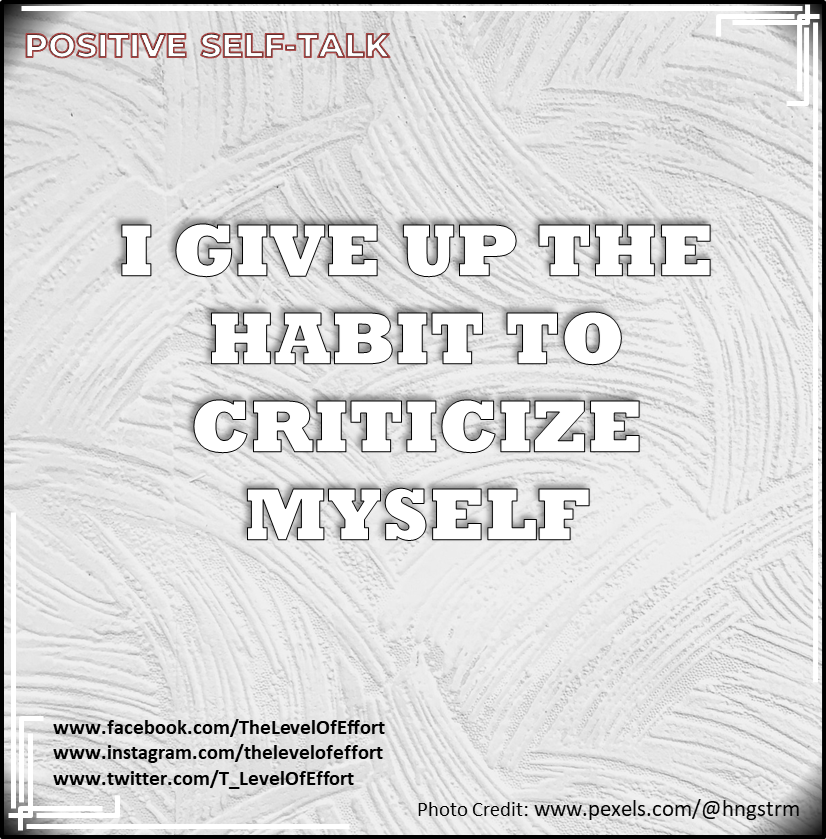 T_LevelOfEffort's tweet photo. "I Give Up The Habit To Criticize Myself."
#TLOE #Positiveselftalk #Motivational #Inspirational #selftalk #nyc #dubai #london #nz #Quoteoftheday #selflove #selfcare #mentalhealth #selfreminder #selftalkmatters #selftalksoultalk https://t.co/9of30Oh0yp
