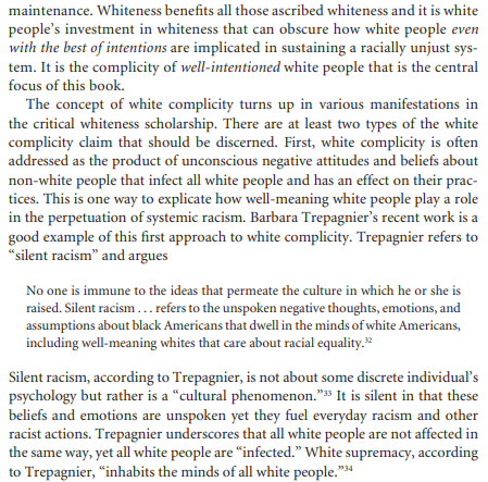 From Barbara Applebaum's Being White, Being Good, in which she (and another Theorist she's quoting) yet again explain that their experience as a white person leads them to believe all white people secretly agree that they're white supremacists. 