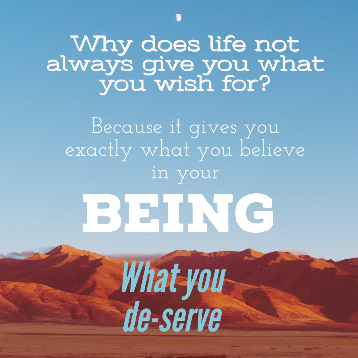 Many think if they wish hart enough it will come true. But it's not  what you wish for. It's about what your #BEING believes you de-serve. It will exactly serve that. 
Your BEING influences your environment. How #influencial are you BEING #theInfluenceCoach #InfluencialBEING