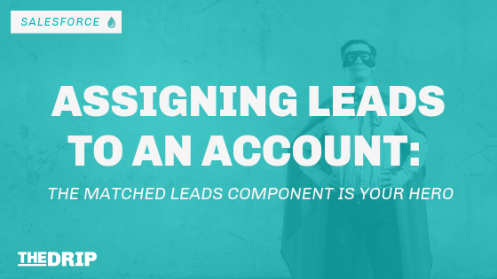 thedriptech's tweet image. The Matched Leads Component sits on every #Salesforce Account page sidebar, and notifies the user if there is a match between any leads and accounts. One of my favourites I recommend to clients: bit.ly/2xCGCjU