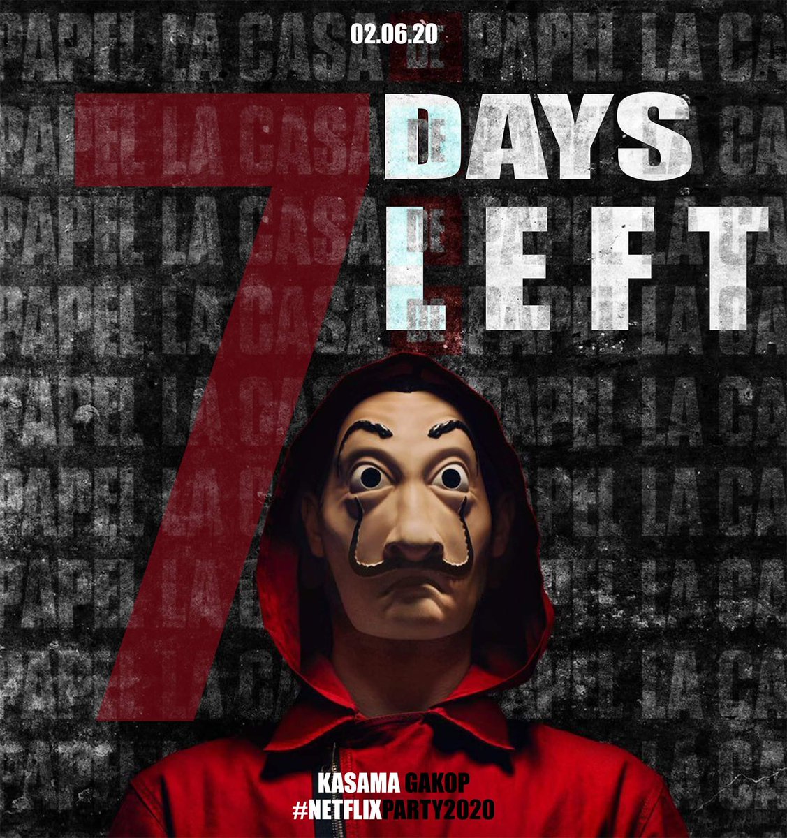 KASAMAiit's tweet photo. In 7 days, it's party time. Bella Ciao! It's all or nothing. 🎭💰
See you at the CHILLEST. GAKOP. EVER. 👀
#KASAMAGAKOP #NetflixParty2020 🍿 https://t.co/OnYP1LnqZj