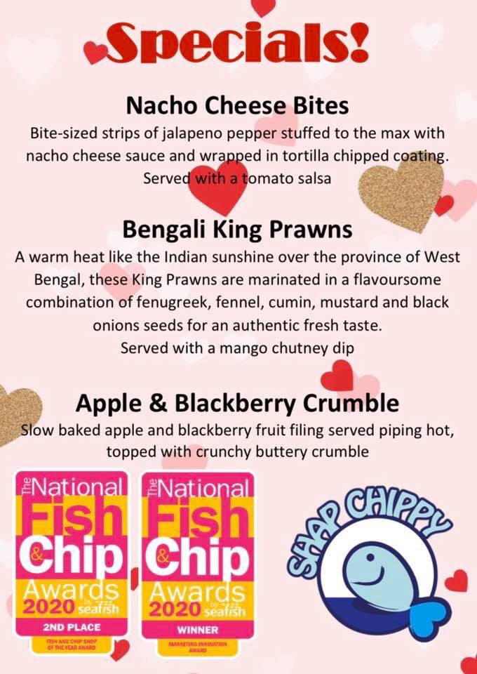 🎉 New specials from today !! 🎉

Come on down and try them! 😋

🧀 Natcho Cheese Bites!🔥

🍤 Bengali King Prawns! 😋

🍨 Apple &amp; Blackberry Crumble! 🙋🏼‍♂️

These are all available along side our Amazing Fish &amp; Chips 🐟🍟

#shapchippy #new #specials #valentines #love #fishandchips