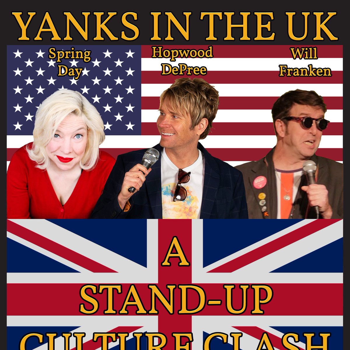 Hello! Here's the poster from our upcoming stand-up show on Friday night Feb 7th!  Hope to see you there!! Info/tickets: YanksInUK.com