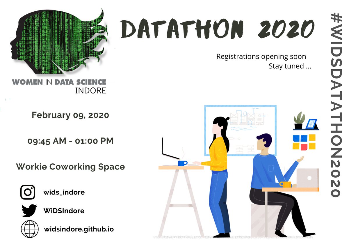 WiDSIndore's tweet photo. Women in Data Science is back with the first event of the year 2020 at @Workie Coworking space. Registrations forms would be out soon so stay tuned !!
@WiDS_Conference
#widsdatathon2020 #widsindore
#DataScience #womenindatascience #womenempowerment https://t.co/XNWR19LWY8