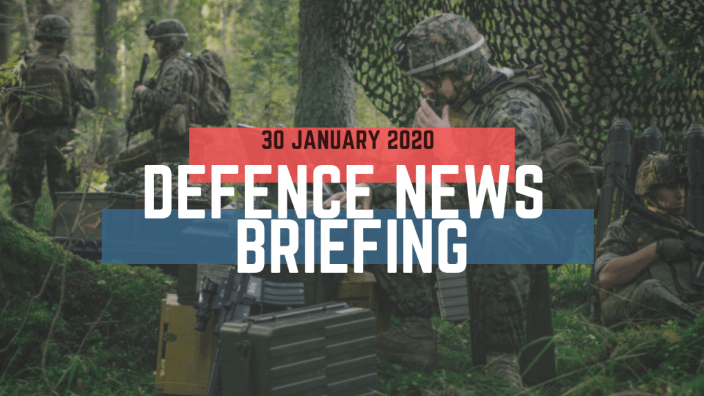 IntInsider's tweet photo. Morning Defence News Briefing 30 January 2020 https://t.co/FCP91p94Tf https://t.co/yEKNWO58I6