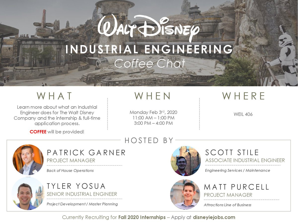 The Walt Disney Company will be hosting a Industrial Engineering Coffee Chat on February 3 in 406 Weil Hall from 11am-4pm.