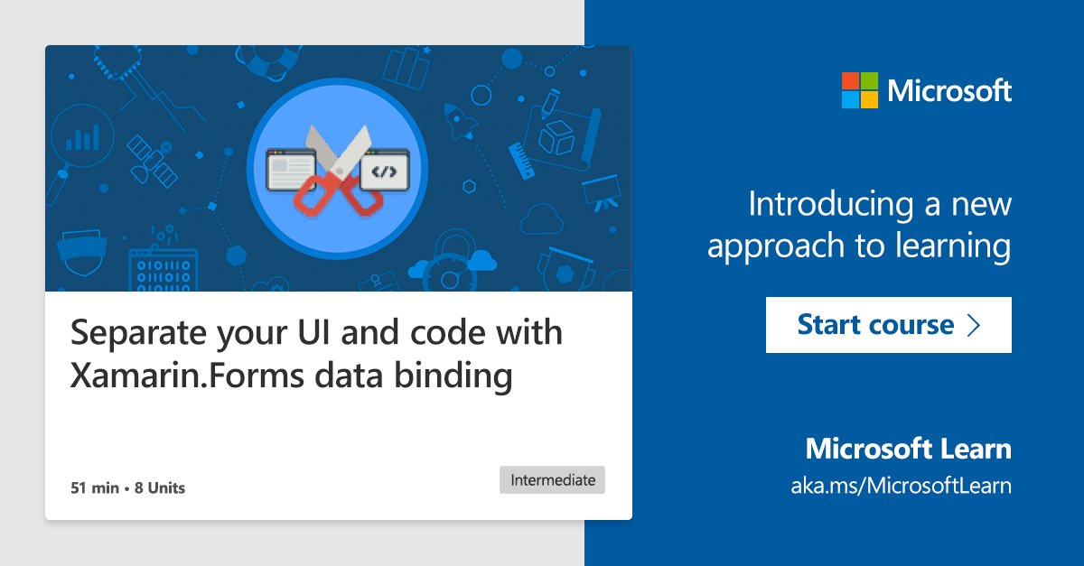 MS Learn module titled "Seperate your UI and code with Xamarin.Forms data binding".