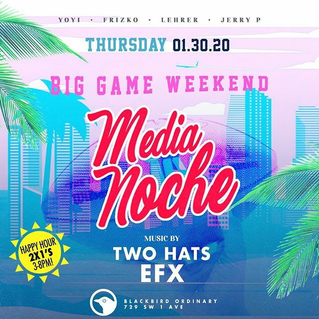 Railroad_Blues's tweet photo. TONIGHT THURSDAY!
BIG GAME WEEKEND!
JAN. 30, 2020
- MEDIA NOCHE -
A Good ol' Miami Party!
@blackbirdordinary

Happy Hour 🍸2 x 1's  3-8pm!
Pachanga starts at 10pm!

This Week @iamdjefx joins us! 
along with
@thetwohats_  and 
@slamsavage on the Horns!… https://t.co/n2legw2blI https://t.co/HklK8pP4h4
