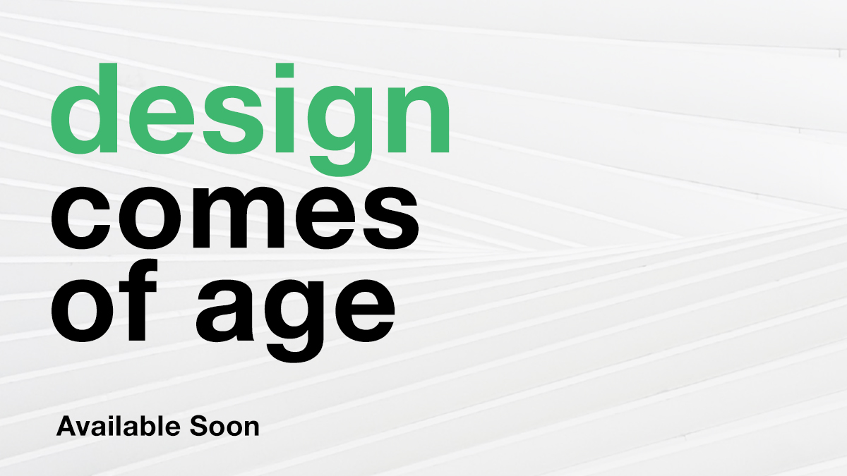 design comes of age