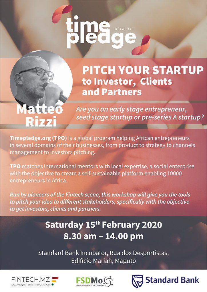 matteorizzi's tweet photo. Pleased to announce that @TimePledgeorg is coming to Maputo! On the 15th of February, I’ll be sharing tips on how to pitch your startup to potential investors, partners and clients. Special thanks to @StandardBankMZ @FSDmoc_ @FintechMz #Timepledge https://t.co/9NmRzWt4W4