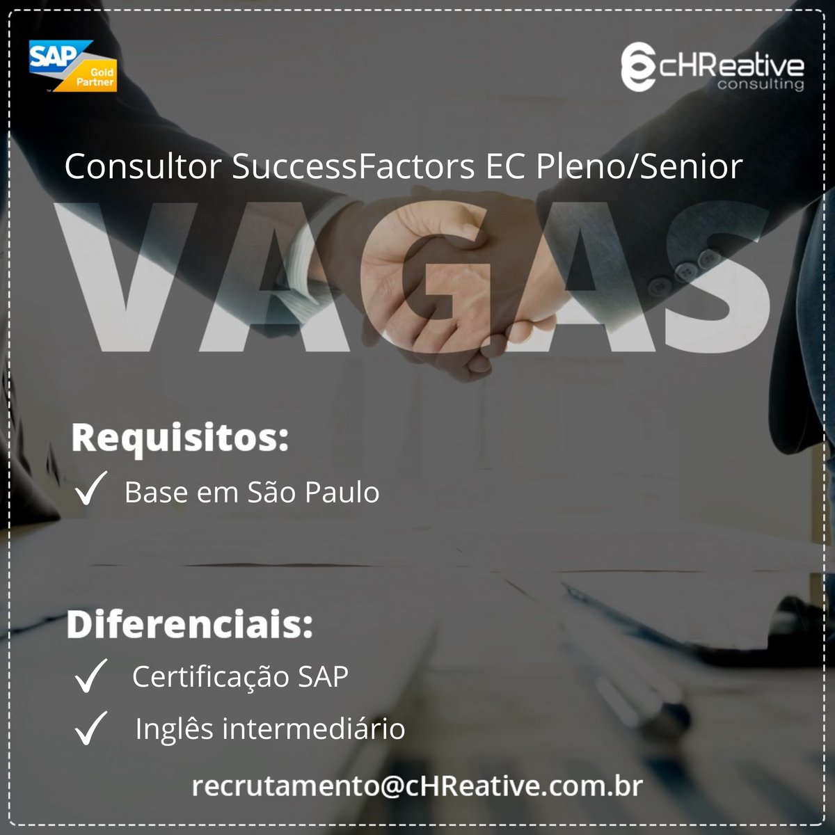 ChreativeC's tweet photo. A cHReative Consulting, consultoria SAP Gold Partner, contrata: Consultor SuccessFactors EC Pleno/Sênior.
Requisitos: Base em São Paulo. 
Diferenciais: Certificação SAP, Inglês intermediário. 
Interessados encaminhar currículo para recrutamento@cHReative.com.br. 
#BecHReative https://t.co/sV1us2VMB8