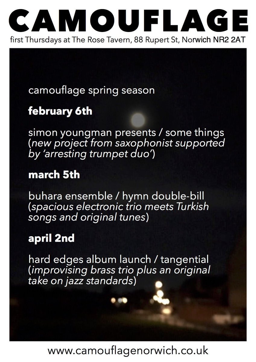 Very excited to announce the Camouflage Spring Season, providing a platform for local musicians, as well as touring musicians.

More info: camouflagenorwich.co.uk

We’re <a href="/TheRoseTavern/">The Rose Tavern</a> every first Thursday of the month. Next week - an ‘arresting trumpet duo’ and a sax/bass duo..!