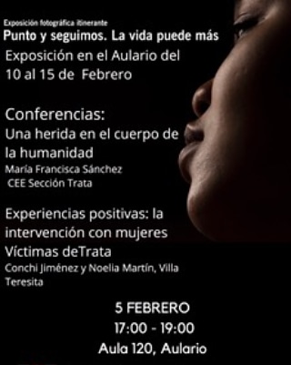 Día contra la trata... Charla testimonio 5 de febrero a las 5 aula 102 del aulario... Exposición 10 al 15 de febrero en el hall del aulario