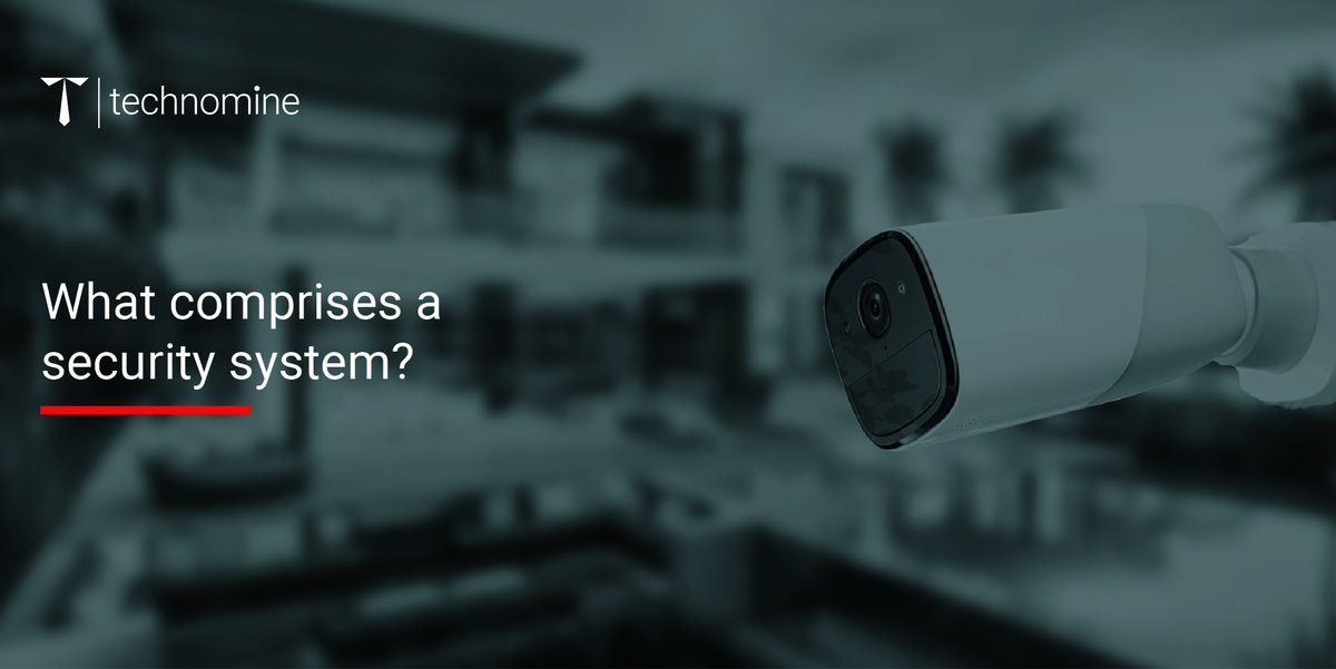 What comprises a security system?
